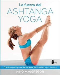 FUERZA DEL ASHTANGA YOGA, LA