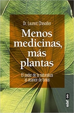 MENOS MEDICINAS, MAS PLANTAS