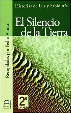 SILENCIO DE LA TIERRA . HISTORIAS DE LA LUZ Y SABIDURIA , EL