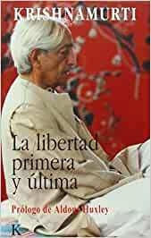 LIBERTAD PRIMERA Y ULTIMA (ED.ARG.) ,LA