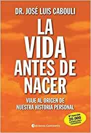 VIDA ANTES DE NACER ,LA - JOSE LUIS CABOULI