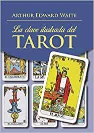 LA CLAVE ILUSTRADA DEL TAROT (LIBRO)