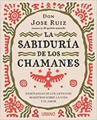 SABIDURIA DE LOS CHAMANES, LA