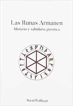RUNAS ARMANEN : MISTERIO Y SABIDURIA GNOSTICA , LAS