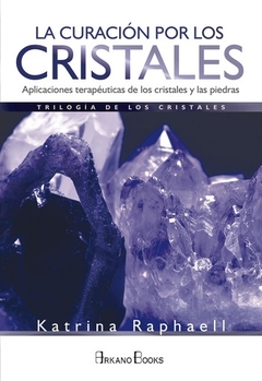 ** CURACION POR LOS CRISTALES LA VOL II ( NVA EDICION )