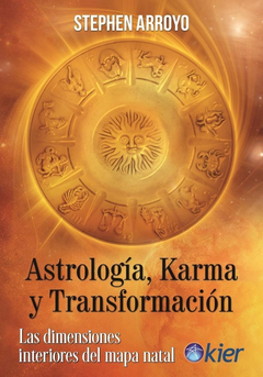 ASTROLOGIA, KARMA Y TRANSFORMACION - STEPHEN ARROYO