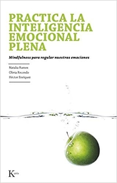 PRACTICA LA INTELIGENCIA EMOCIONAL PLENA