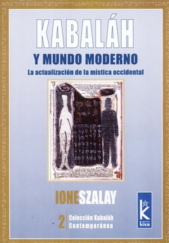 KABALAH Y MUNDO MODERNO - IONE SZALAY