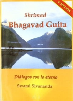 SHRIMAD BHAGAVAD GUITA DIALOGOS CON LO ETERNO