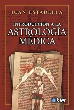 INTRODUCCION A LA ASTROLOGIA MEDICA - JUAN ESTADELLA