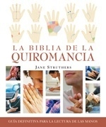 ** BIBLIA DE LA QUIROMANCIA, LA (NUEVA EDICION)