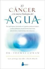 Cancer y la nueva biologia del agua - Thomas Cowan