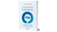 Compasion radical - Tara Brach