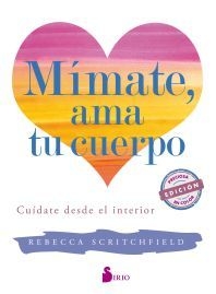 MIMATE, AMA TU CUERPO - REBECCA SCRITCHFIELD