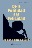 DE LA FUTILIDAD A LA FELICIDAD