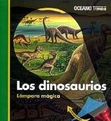 LOS DINOSAURIOS. LAMPARA MAGICA