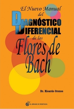 EL NUEVO MANUAL DEL DIAGNOSTICO DIFERENCIAL DE LAS FLORES DE