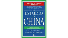 ESTUDIO DE CHINA. EL ( ED. REVISADA Y AMPLIADA ) Dr. T. Colin Campbell