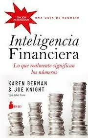 INTELIGENCIA FINANCIERA: LO QUE REALMENTE SIGNIFICAN LOS NUMEROS - BERMAN KAREN