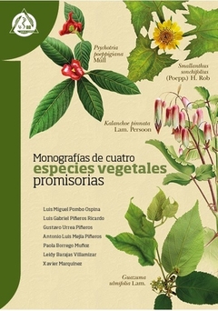 MONOGRAFIAS DE CUATRO ESPECIES VEGETALES PROMISORIAS