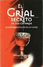 GRIAL SECRETO DE LOS CATAROS. EL