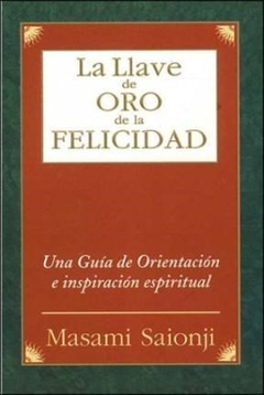 LLAVE DE ORO DE LA FELICIDAD. LA