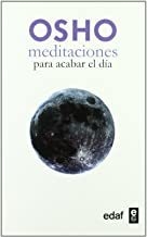 MEDITACIONES PARA ACABAR EL DIA (OSHO)