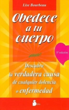 OBEDECE A TU CUERPO - AMATE!