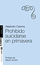 PROHIBIDO SUICIDARSE EN PRIMAVERA