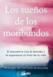 LOS SUEÑOS DE LOS MORIBUNDOS -- Christopher Kerr