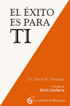 EL EXITO ES PARA TI - David Hawkins