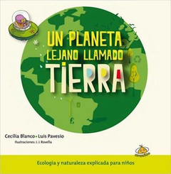 UN PLANETA LEJANO LLAMADO TIERRA