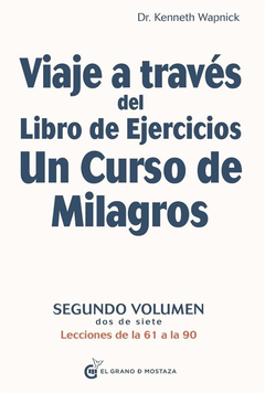 Viaje a atraves del libro de ejercicios segundo volumen