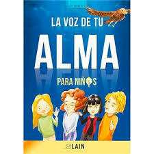 LA VOZ DE TU ALMA PARA NIÑOS - LAIN GARCIA CALVO