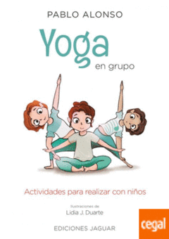 YOGA EN GRUPO . ACTIVIDADES PARA REALIZAR CON NI/OS