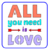 AC264 ALL YOU NEED IS LOVE 20 X 20