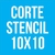 CORTE STENCIL 10X10