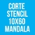 CORTE STENCIL 10X60 MANDALA