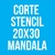 CORTE STENCIL 20X30 MANDALA