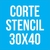 CORTE STENCIL 30X40