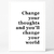 Cuadro Change your Thought - comprar online