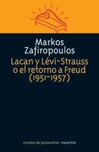 LACAN Y LEVI- STRAUSS O EL RETORNO DE FREUD (1951-1957)