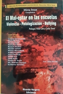 MALESTAR EN LAS ESCUELAS, EL (VIOLENCIA-PATOLOGIZACION-BULLI