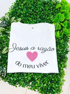 T-shirt Jesus a razão do meu viver 1140167 - comprar online