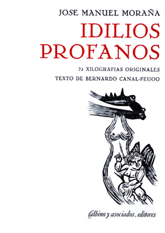 Idilios Profanos / José Manuel Moraña