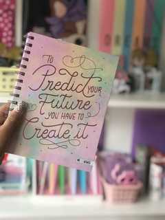 CUADERNO A5 -TO PREDICT YOUR FUTURE YOU HAVE TO CREATE IT- MOOVING RAYADO