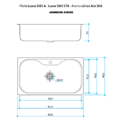 PILETA COCINA 304 LUXOR SI85 SATINADA STD CON ORIFICIO DOSIFICADOR JOHNSON