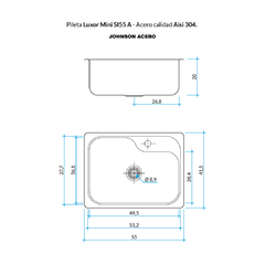 PILETA COCINA 304 LUXOR MINI SI55A (55X41.5X20) JOHNSON