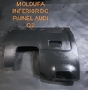 Moldura Acabamento Inferior Painel Audi Q3 2016 à 2017