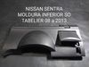 Acabamento Moldura Inferior Painel Nissan Sentra 2008 à 2013